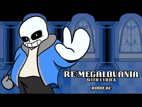 RE:MEGALOVANIA with lyrics (Undertale Lyric Video/Remix)
