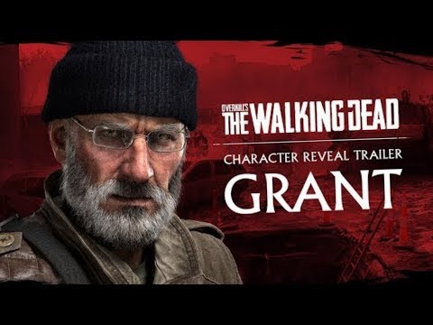 Overkills The Walking Dead Trailer 3 Grant Character