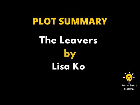 Plot Summary Of The Leavers By Lisa Ko. - The Leavers By Lisa Ko