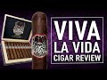Viva La Vida Cigar Review