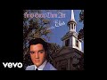 Elvis Presley - How Great Thou Art (Audio)