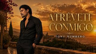 Download lagu Atrévete Conmigo - Tony Rumbero | Rumba Flamenca Romántica mp3