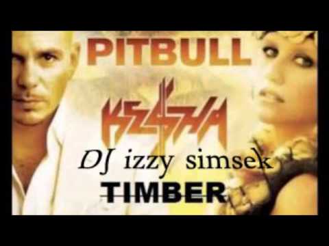 DJ Izzy simsek ft pitbull vs ke$ha - timber ( club mix 2014 )