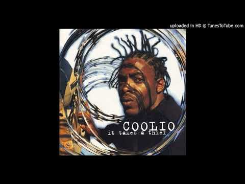 Coolio - It Takes A Thief + Lyrics