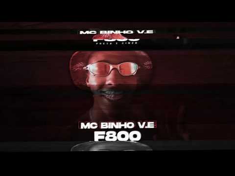 "MC Binho V.E"  [F800 Preta e Cinza] DJ Ak Beats
