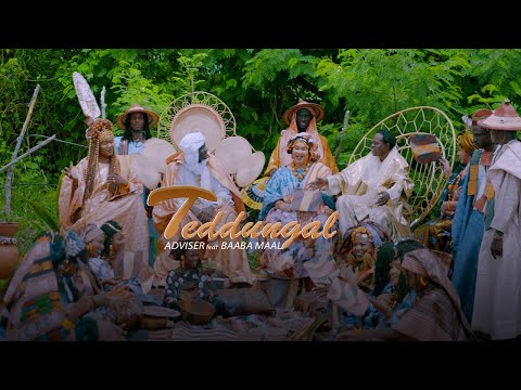 Adviser feat Baaba Maal - TEDDUNGAL (vidéo officielle)