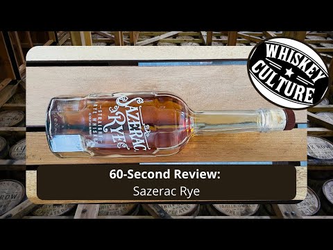 60-Second Review: Sazerac Rye