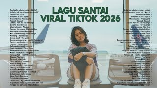 Download lagu Lagu Santai Viral Tiktok 2026 — Lagu Pop Indonesia Terbaru 2026 🍃 | Pop Hits Indonesia 2026 🤍🎧  mp3
