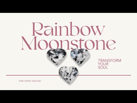 Rainbow Moonstone: Transform Your Soul & Enhance the Feminine