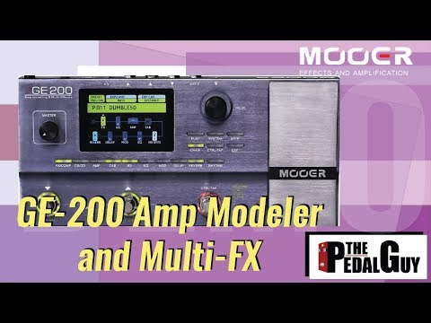 ThePedalGuy Presents the Mooer Audio GE-200 Amp Modeler and Mutl-FX Board