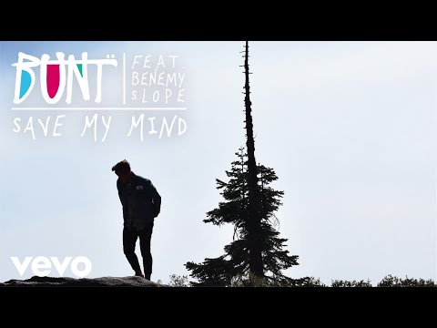 BUNT. - Save My Mind (Audio) ft. Benemy Slope
