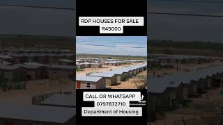 RDP HOUSES FOR SALE R45,000 Contact Mr Speedy Mashilo from department of housing