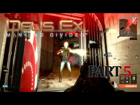 DEUS EX: Mankind Divided Gameplay Walkthrough Part 5 - [1080p HD] No Commentary