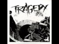 Tragedy - The Point Of No Return 