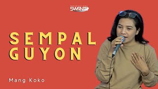 Download lagu SEMPAL GUYON - SWARANTARA mp3