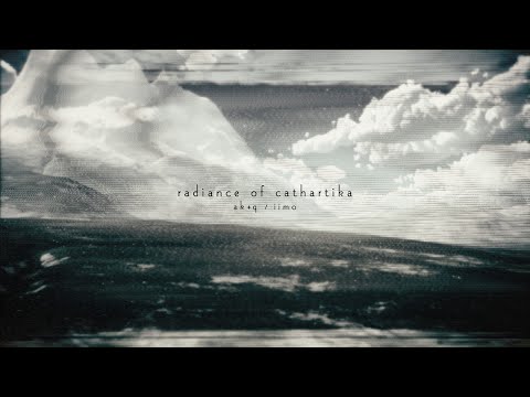 【BOFXVI】ak+q - radiance of cathartika【BGA】