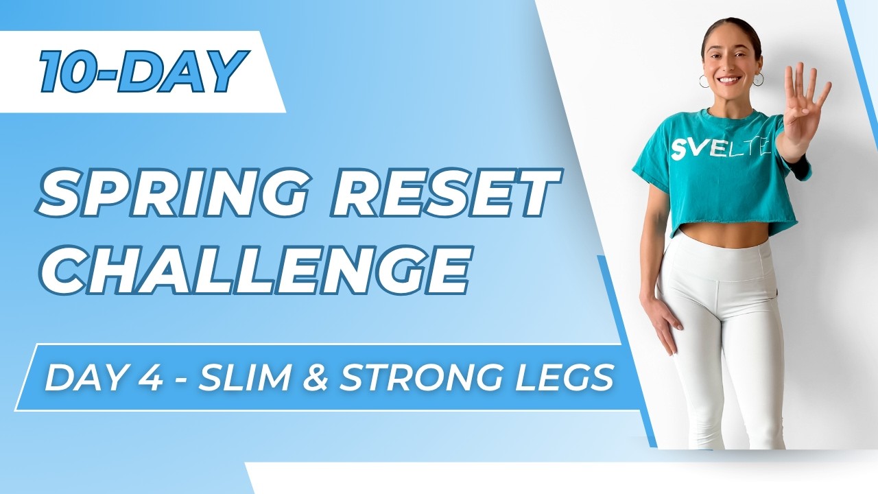 10-Day Spring Reset Challenge - Day 4 | Slim & Strong Legs | No Equipment Workout | All Standing