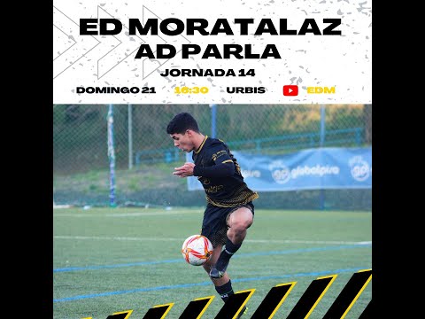 TERCERA RFEF  JORNADA 14 :  ED MORATALAZ  -  AD Parla