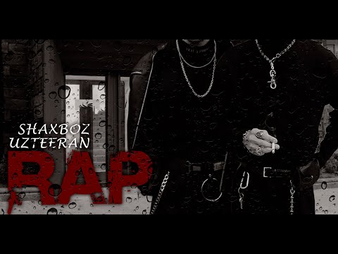SHAXBOZ ft. UZTEERAN - Rap (Lok-Ves)