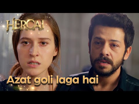 Azad goli lagi hai - Hercai Urdu Episode 42