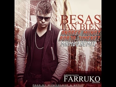 Farruko - Besas Tan Bien (Andres Muñoz & Borja Jimenez Mambo Remix)