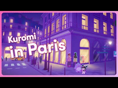 Kuromi in Paris | Kuromi’s Pretty Journey S1 EP3