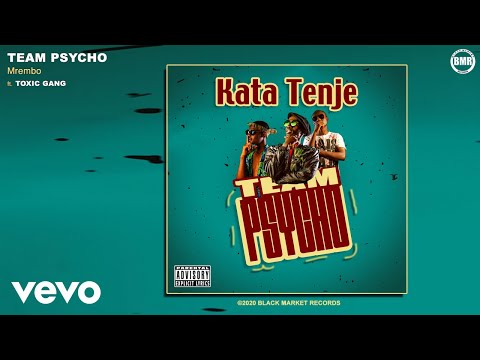 Team Psycho - Mrembo (Official Audio) ft. Toxic Gang