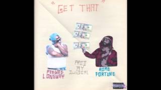 Rome Fortune ft Peewee Longway - Get That