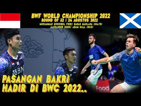 BWC 2022 –  MUHAMMAD SHOHIBUL FIKRI/ BAGAS MAULANA (INA/15) VS ALEXANDER DUNN/ ADAM HALL (SCO)