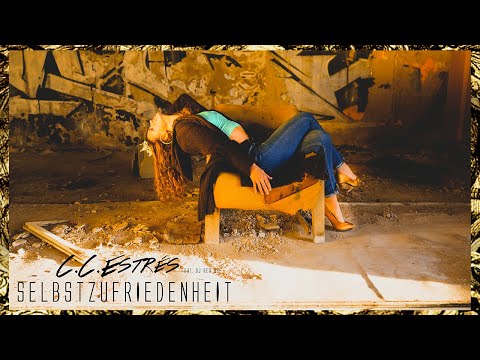 C.C.Estrés - Selbstzufriedenheit (feat. DJ red DEE, prod. Luminates)