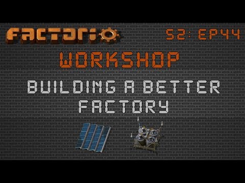 Zarklord's Solar Layout / Design:: Factorio Workshop Season 2 - Building A Better Factory
