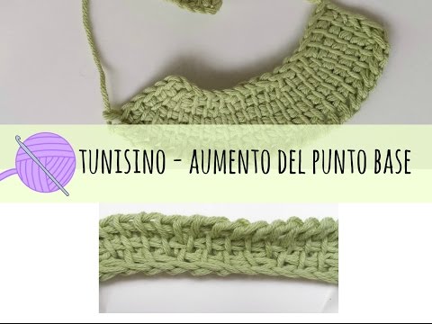 Tutorial uncinetto tunisino - aumento del punto base