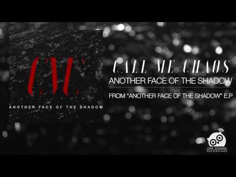 Call Me Chaos - Another Face of the Shadow (ft. Julen Keoni)