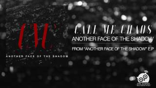 Call Me Chaos - Another Face of the Shadow (ft. Julen Keoni)