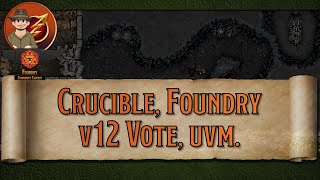 Newsflash DSA, Crucible, Foundry v12