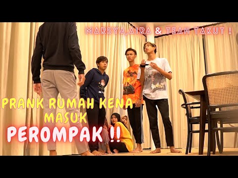 RUMAH AM KENA MASUK PER0MP4K !! - PRANK MARSYA , AIRA DAN TEAH  T4KUT !!