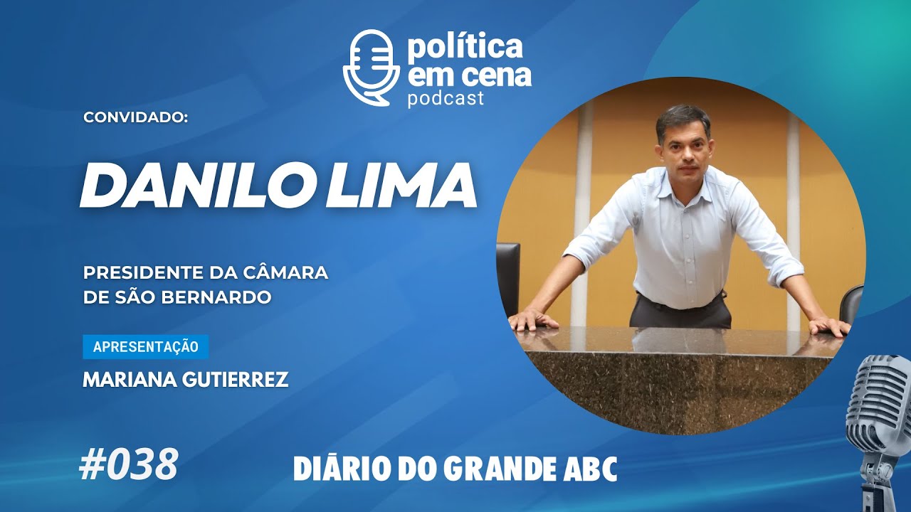 Danilo Lima - POLÍTICA EM CENA #038
