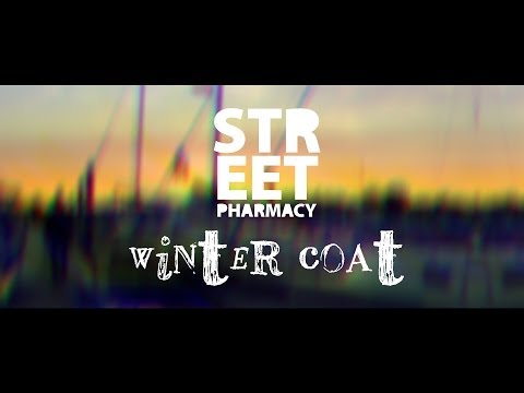 Winter Coat - Street Pharmacy (Official Video)