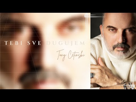 Tony Cetinski - Tebi sve dugujem (Official video)