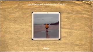 Luke Solomon featuring Natalie Broomes 'We Go' (BBQ Dub)