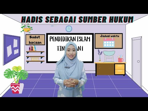 HADIS SEBAGAI SUMBER HUKUM ( PENDIDIKAN ISLAM TINGKATAN 1 KSSM )