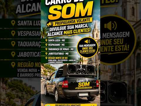 Carro de Som-Propaganda Volante-em Santa Luzia, Taquaraçu de Minas, Vespasiano e Jaboticatubas - MG