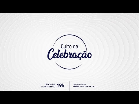 Culto de Celebração // 01 de Fevereiro // PIB Sapezal