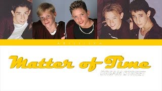 Dream Street - Matter Of Time Lyrics