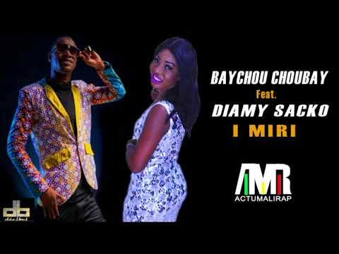 BAYCHOU CHOUBAY FT. DIAMY SACKO - I MIRI (SON 2019)