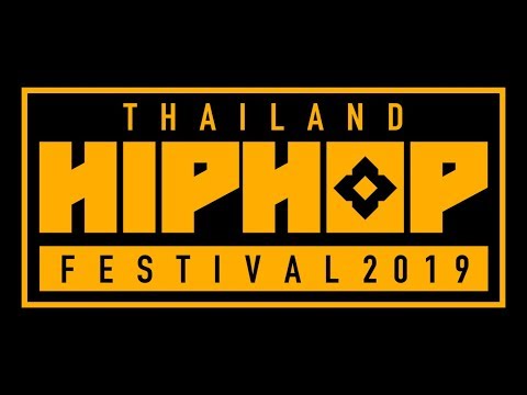 THAILAND HIP HOP FESTIVAL 2019 - RASTAFA x PP' DREAMS x B-KING x P9D [Official Music Video]