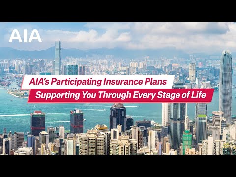AIA’s Participating Insurance Plans: Supporting You Through Every Stage of Life