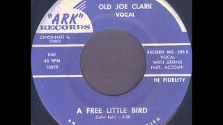 Old Joe Clark - Free Little Bird (1963)