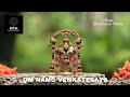 OM NAMO VENKATESAYA Lord Sri Venkateswara Swamy Powerful Mantra Meditation Peaceful Chanting 1hour