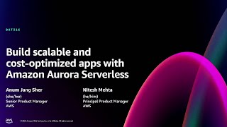AWS re:Invent 2024 - Build scalable and cost-optimized apps with Amazon Aurora Serverless (DAT316)